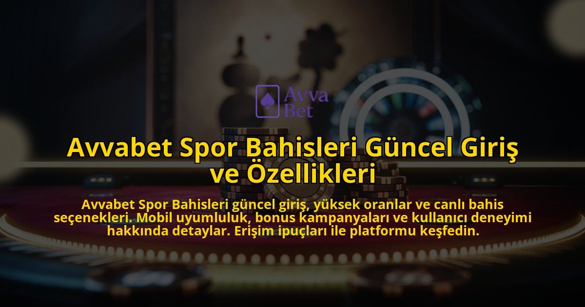 Avvabet-Spor-Bahisleri-Guncel-Giris-ve-Ozellikleri-overlay-1769382143.jpg