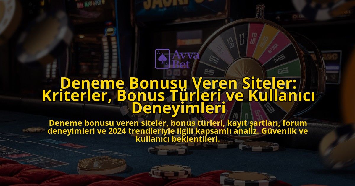Deneme-Bonusu-Veren-Siteler-Kriterler-Bonus-Turleri-ve-Kullanici-Deneyimleri-overlay-1778191771.jpg